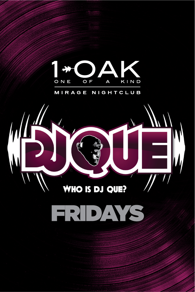 1 Oak Friday Night with DJ Que