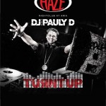 Haze Saturday Turnt Up with DJ Pauly D