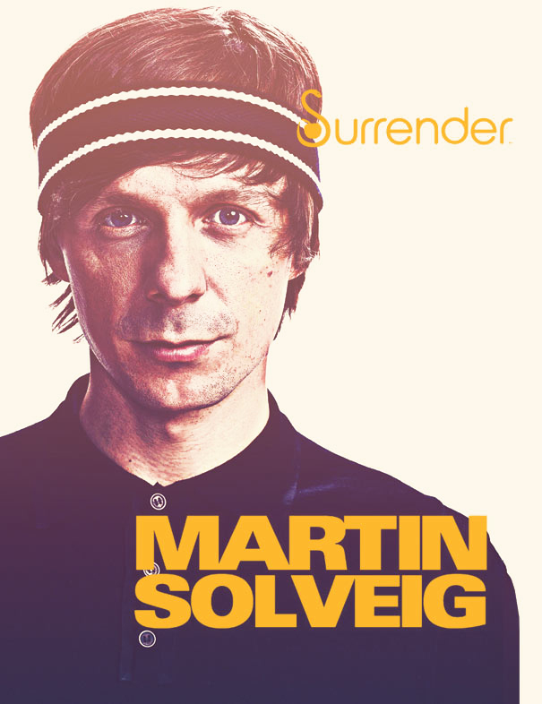Martin Solveig at Surrender