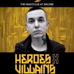 XS Monday with Heroes X Villians