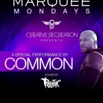 Common at Marquee