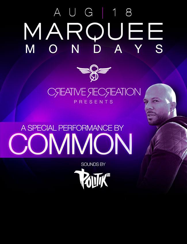 Common at Marquee