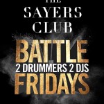 The Sayers Club Battle Fridays
