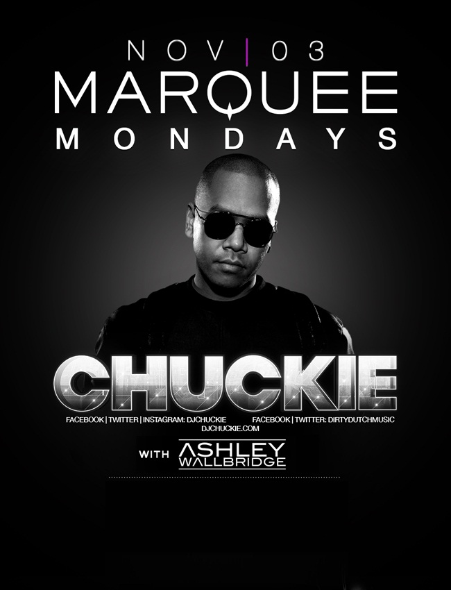 Chuckie at Marquee