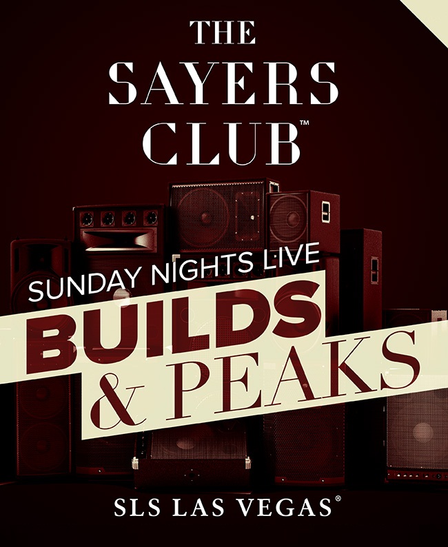 Builds and Peaks at Sayers Club