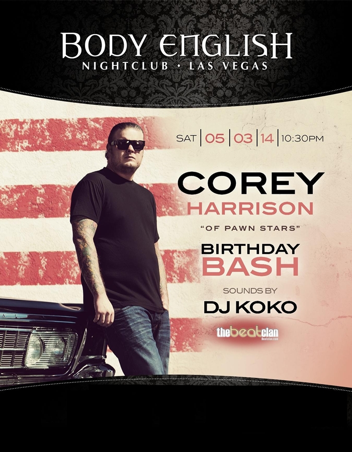 Body English: Pawn Stars Corey Harrison Birthday Bash - Nightlife Butler